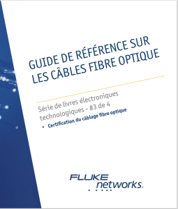 Ebook 3 : Certification du câblage Fibre optique