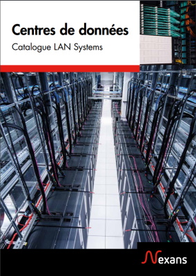 catalogue Nexans Lan Systems Centre de Données